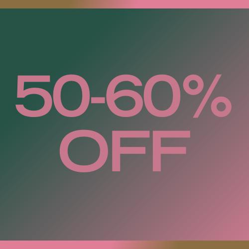 50-60% Off Sale