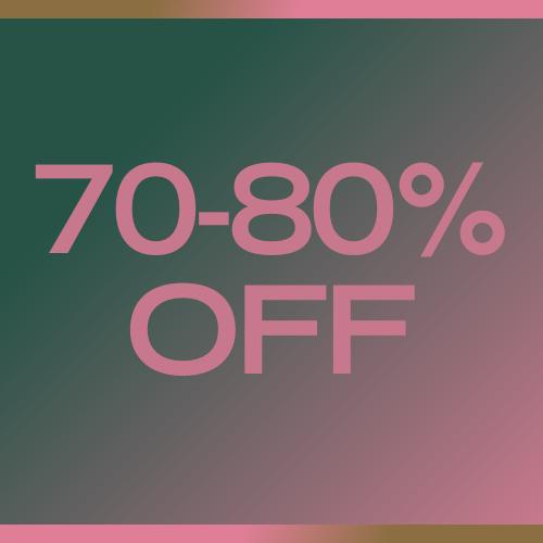 70-80% Off Sale