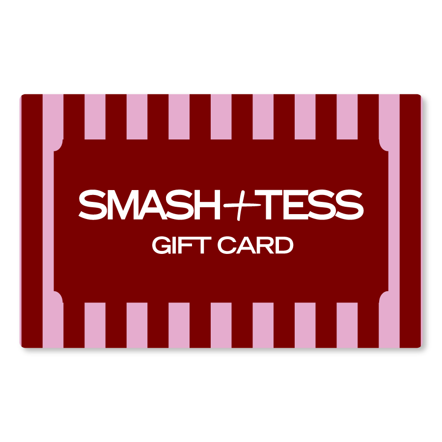 SMASH + TESS GIFT CARD